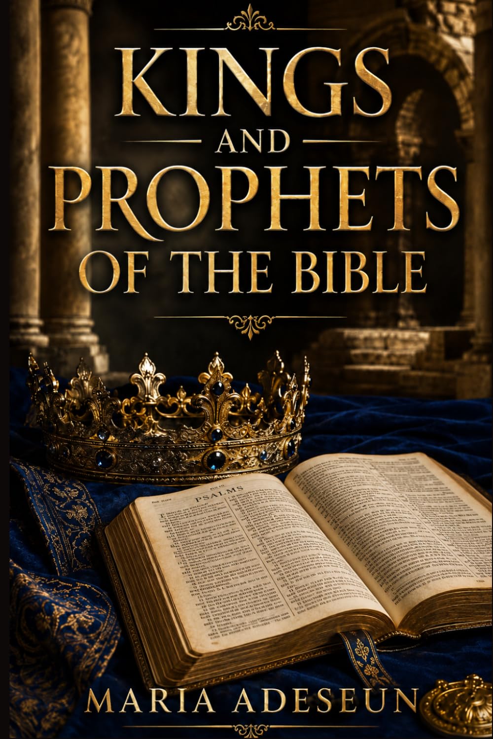 Kings and Prophets of The Bible (Bible Reference Books)