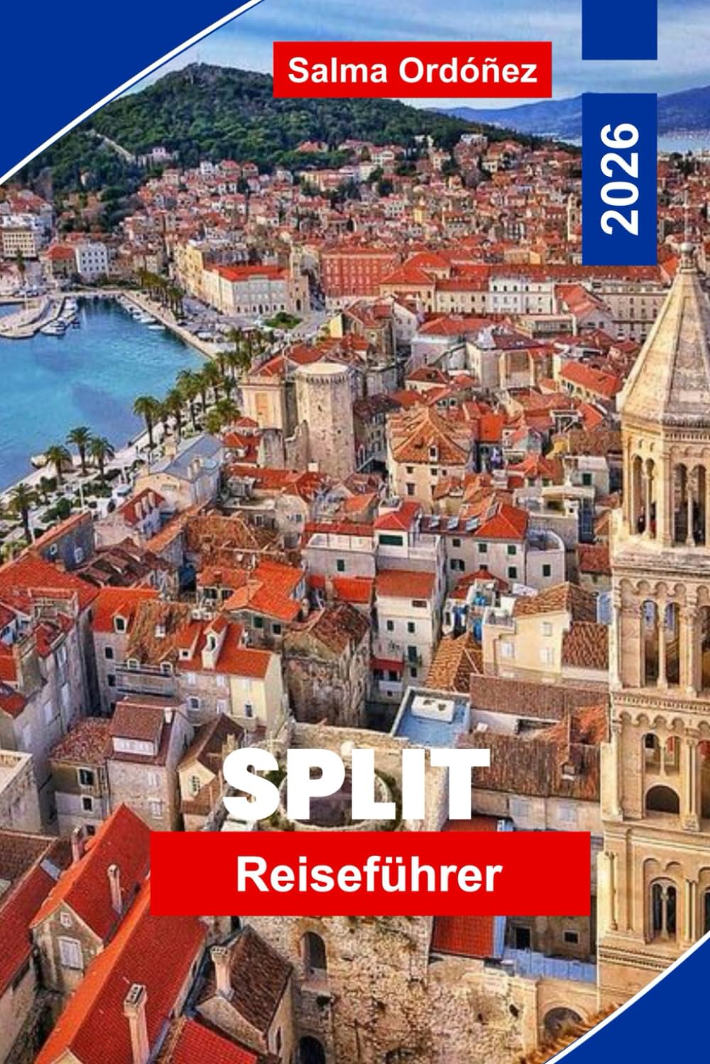 Trennen Reiseführer 2026: Entdecken Sie Adriastrände, römische Sehenswürdigkeiten, Inselhüpfrouten, lokale Küche und praktische Tipps für Ihren Kroatien-Urlaub