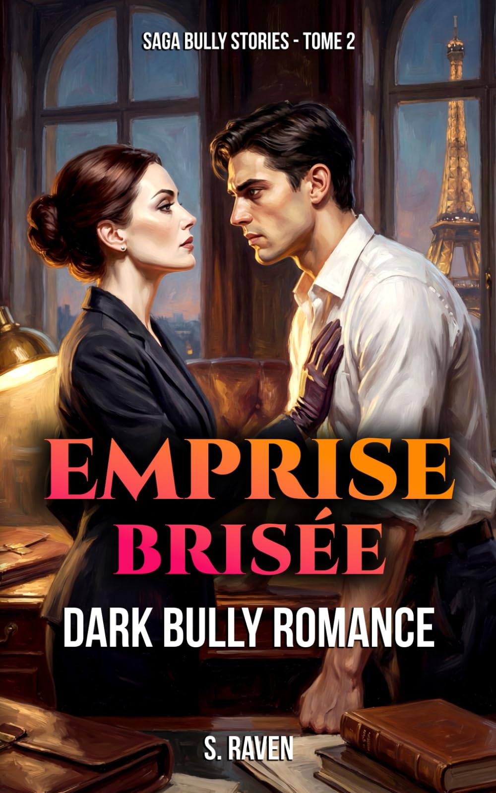 Emprise Brisée: Une dark romance où le pouvoir se paie au prix de l'âme (Bully Stories)
