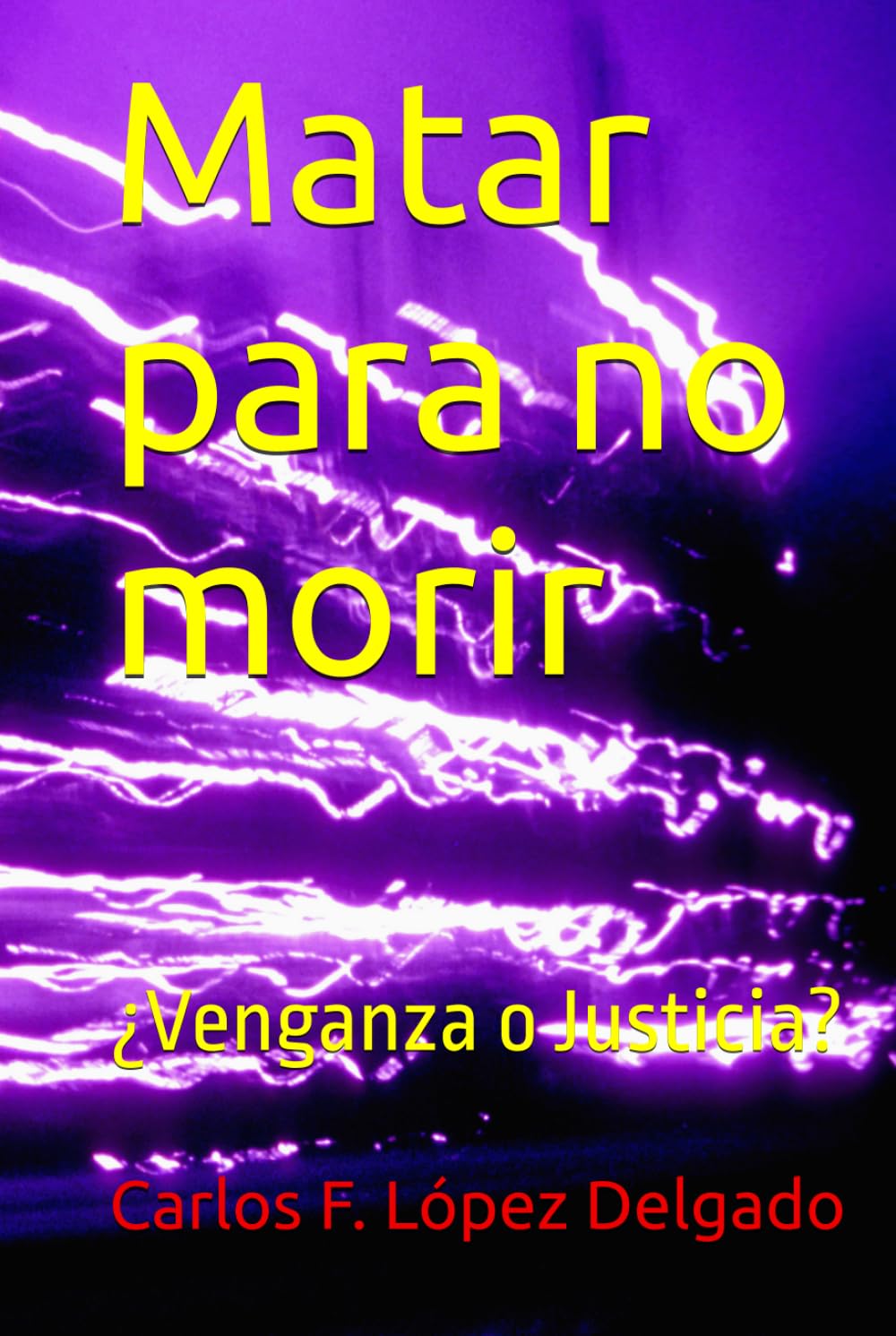 Matar para no morir: ¿Venganza o Justicia?
