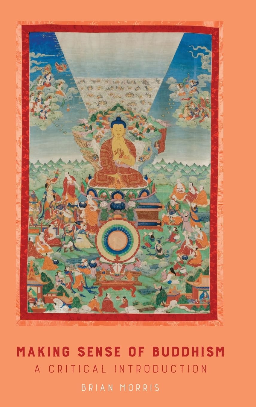 Making Sense of Buddhism: A Critical Introduction