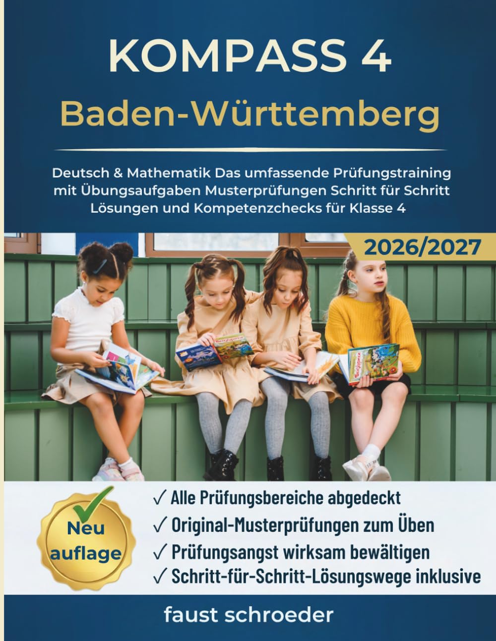 KOMPASS 4 Baden-Württemberg 2026/2027: Deutsch & Mathematik Das umfassende Prüfungstraining mit Übungsaufgaben Musterprüfungen Schritt für Schritt Lösungen und Kompetenzchecks für Klasse 4