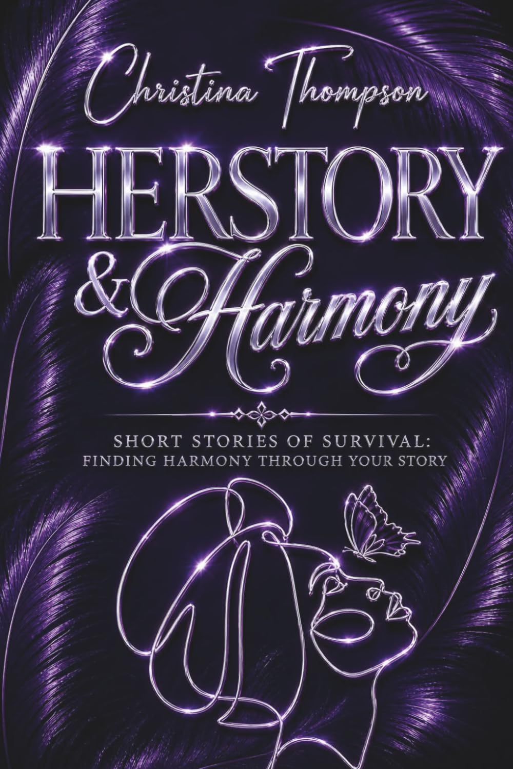 HERstory & Harmony: SURVIVING DOMESTIC ABUSE (HERstory & Harmony | For Survivors of Domestic Abuse)