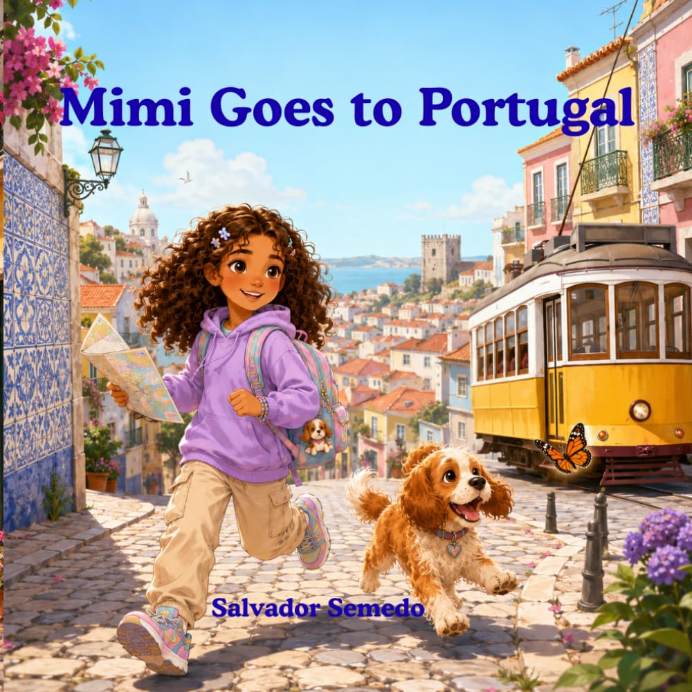 Mimi Goes to Portugal: A Fun Travel Story for Kids Ages 6-9 (Mimi Adventures)