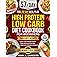 Super Easy High Protein Low Carb Cookbook For Weight Loss: Burn Fat, Stay Full, and Lose Weight with Delicious, Time-Sav