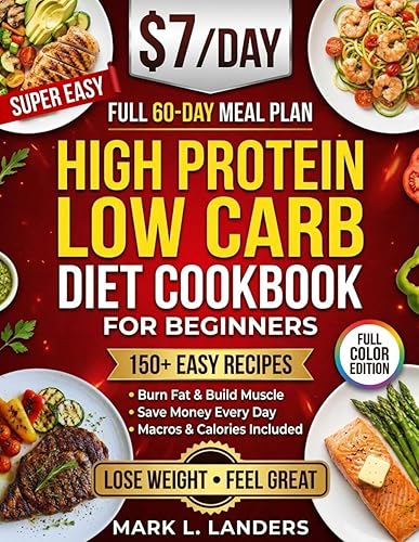 Super Easy High Protein Low Carb Diet Cookbook for Beginners: