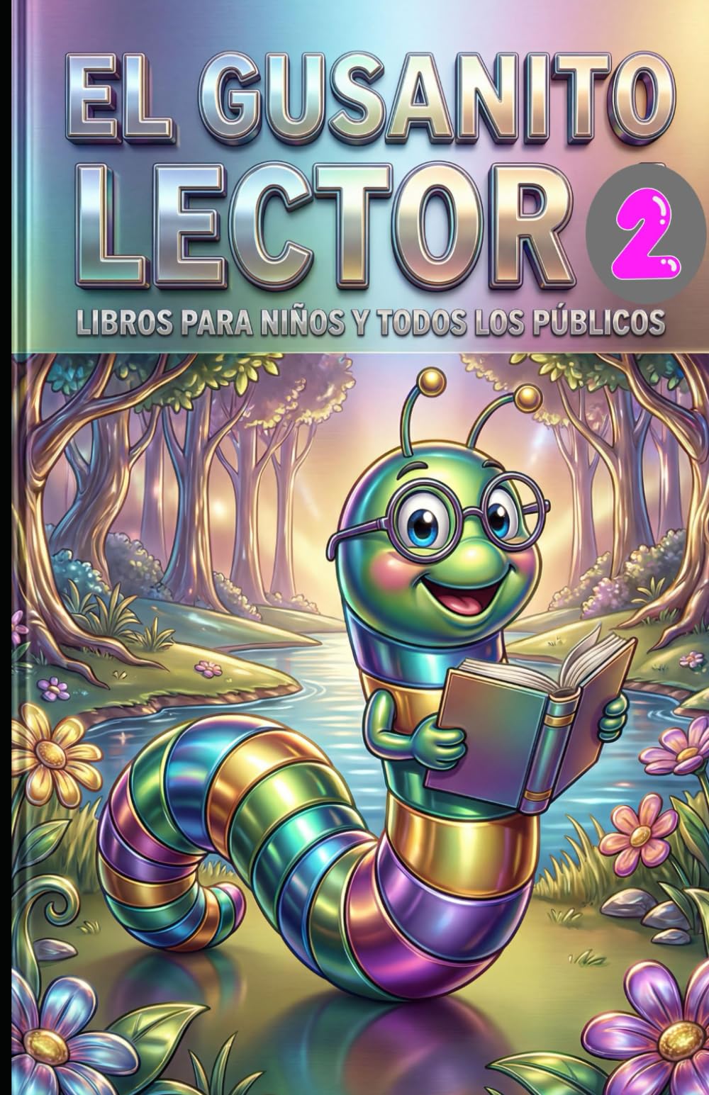 El gusanito lector 2: Libros para niños y todos los públicos