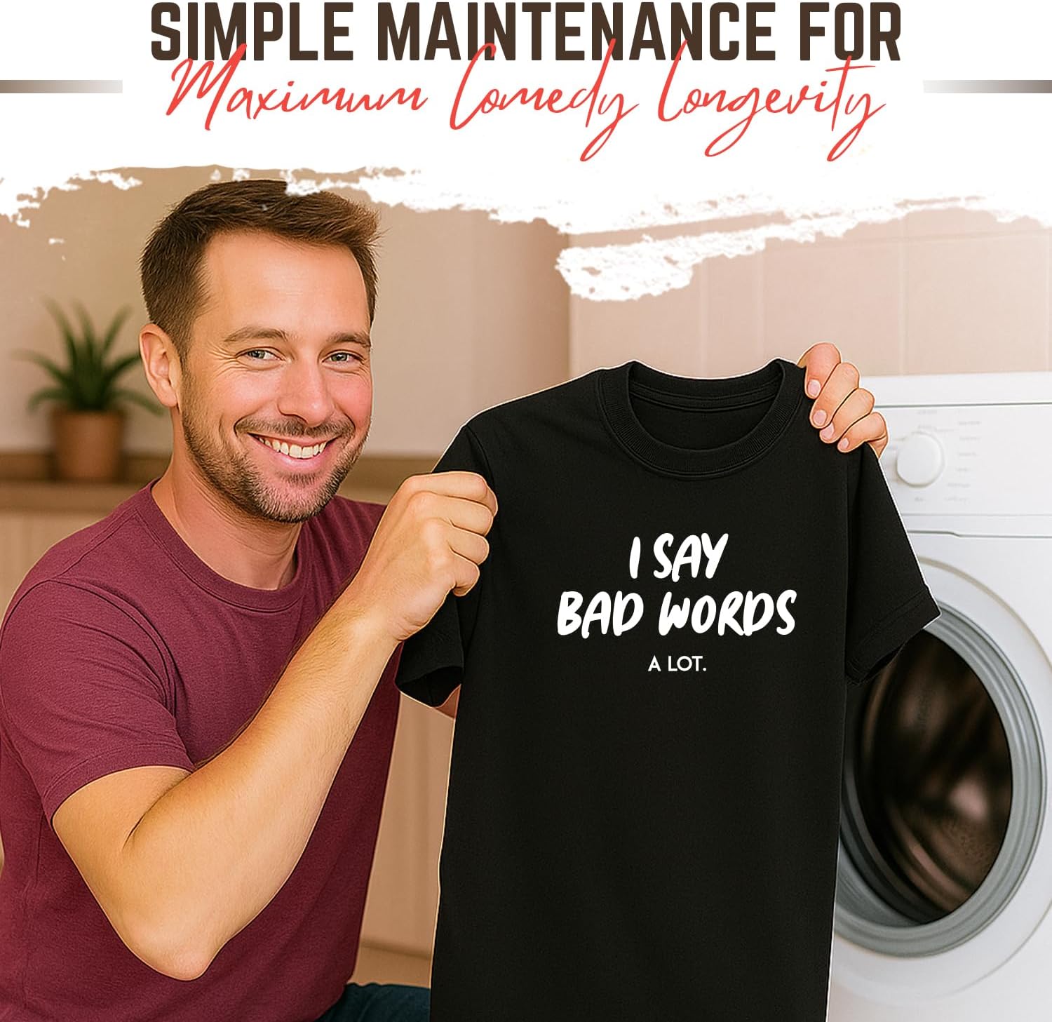I Say Bad Words A Lot Hilarious Sarcastic T Shirt | Mens Graphic Tshirt Funny | Delivers Bold Humor Graphic T Shirts for Men - Image 7