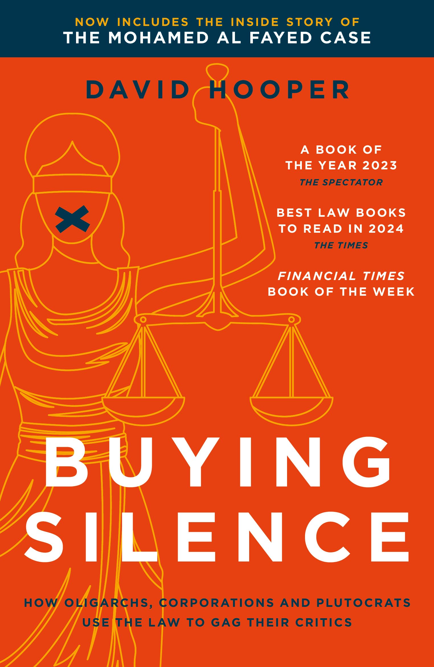 Buying Silence: How oligarchs, corporations and plutocrats use the law to gag their critics