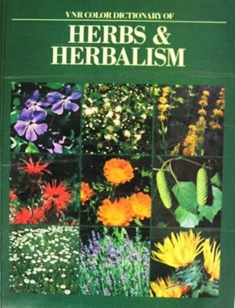 Vnr Color Dictionary of Herbs and Herbalism Stuart, Malcolm