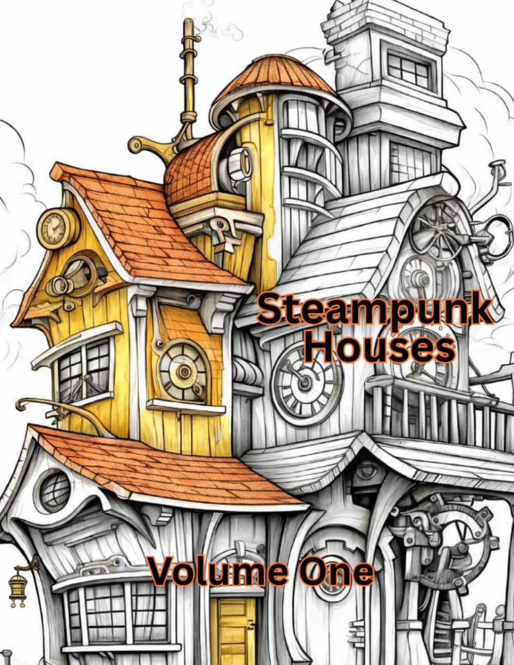 Steampunk Houses: Volume One