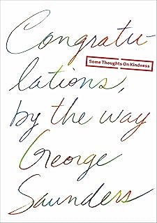 Congratulations, by the way: Some Thoughts on Kindness