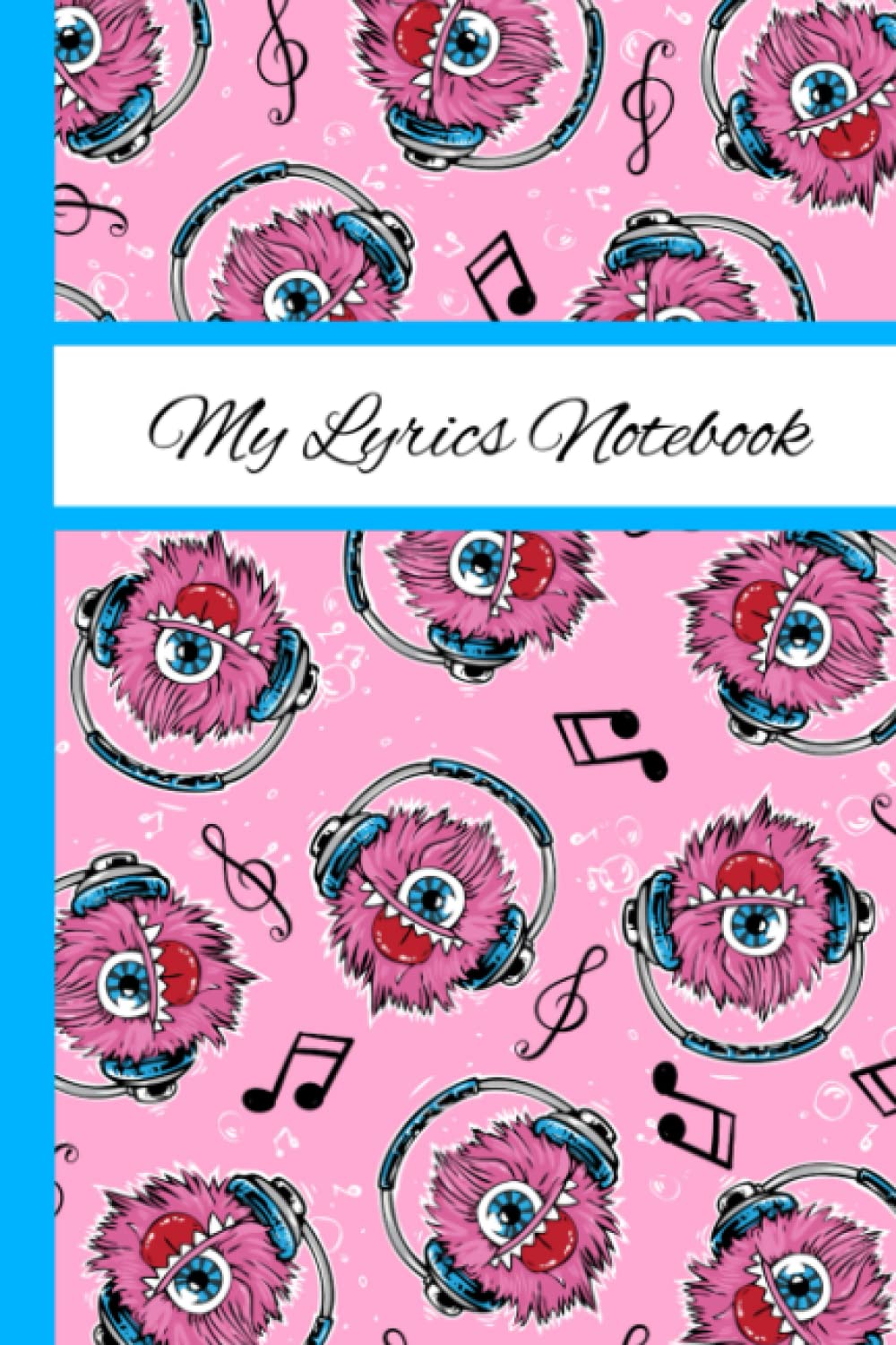 My Lyrics Notebook: Blank Lined Song Writers Journal (6x9 inches,120 pages)