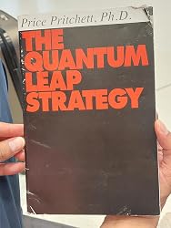 The Quantum Leap Strategy: Price Pritchett: 9780944002087: Amazon.com ...