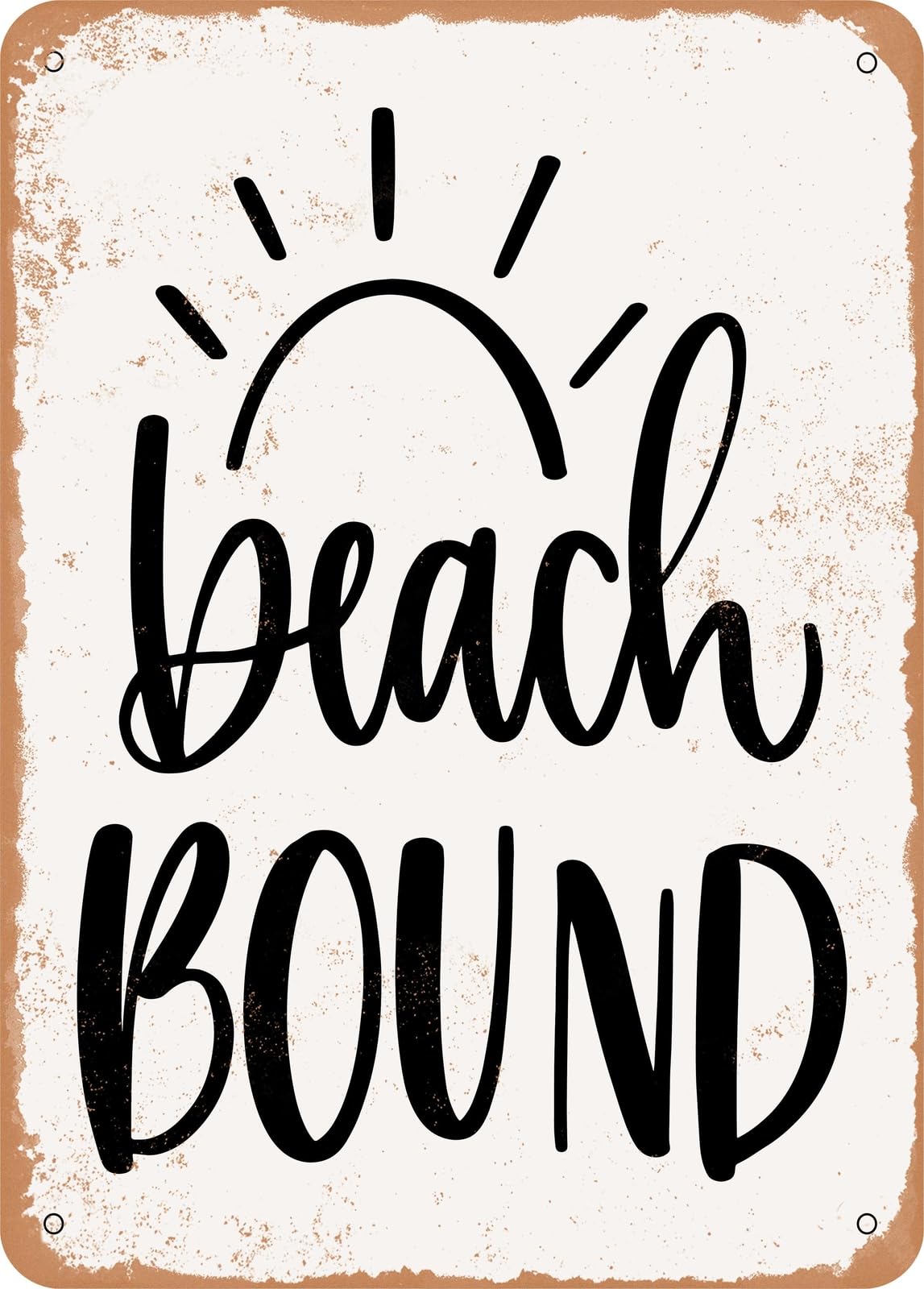 Metal Sign - Beach Bound - Vintage Rusty Look home decor