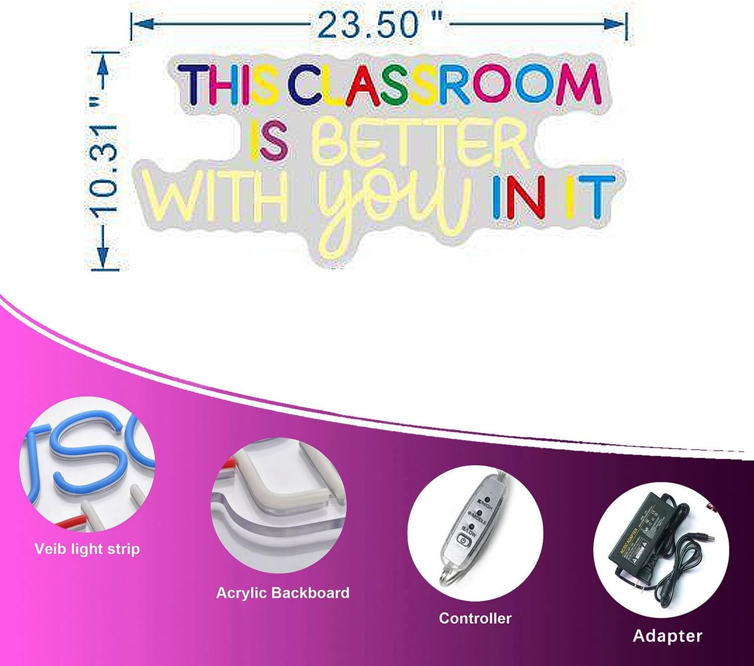 This classroom is better with you in it Neon Sign, Classroom Neon Signs for Wall Decor, Classroom Door Led Neon Sign Teacher Student School Decor Gift Size: 23.5inches-Multicolor