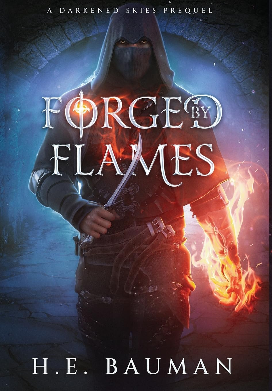 Buy Forged by Flames: 0 (Darkened Skies) — BookShops.in