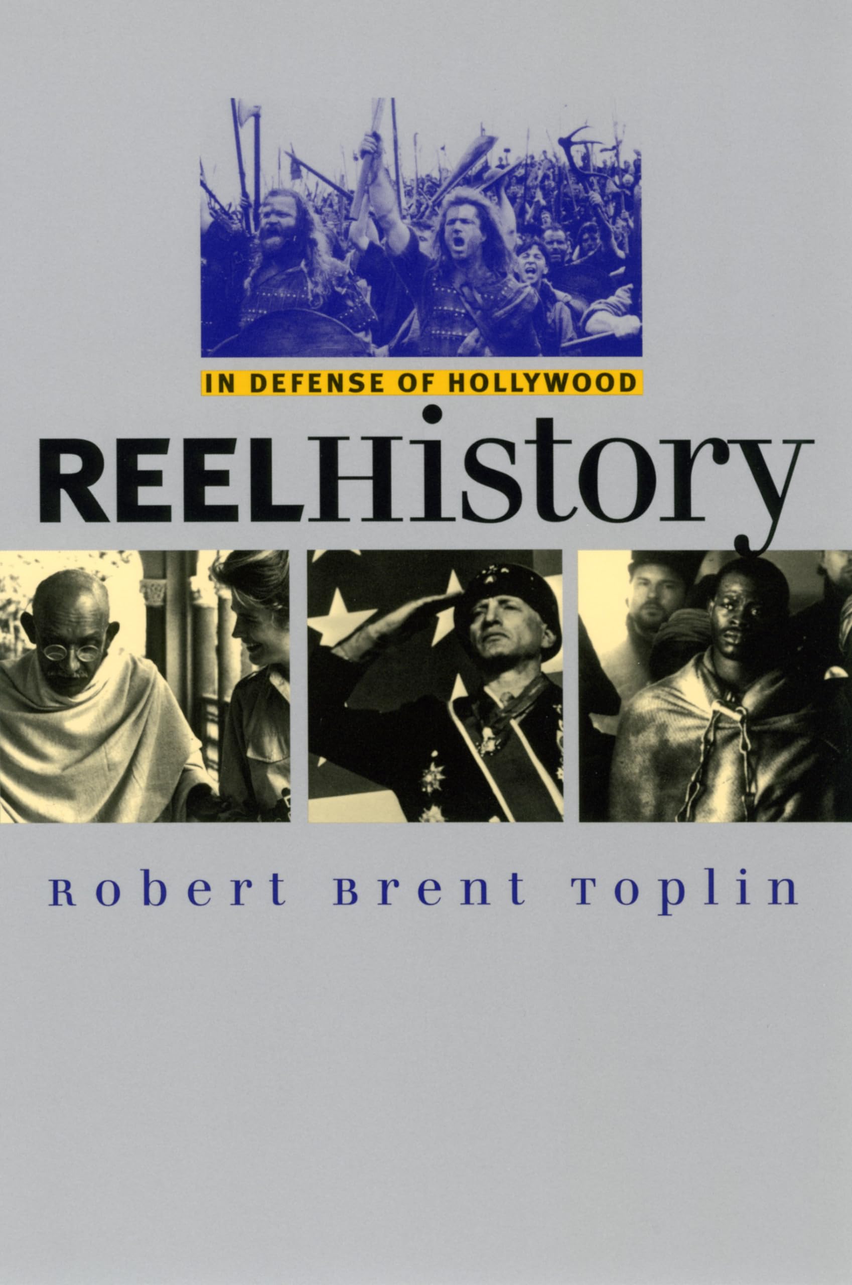 Reel History In Defense of Hollywood analyse critique cinéma américain