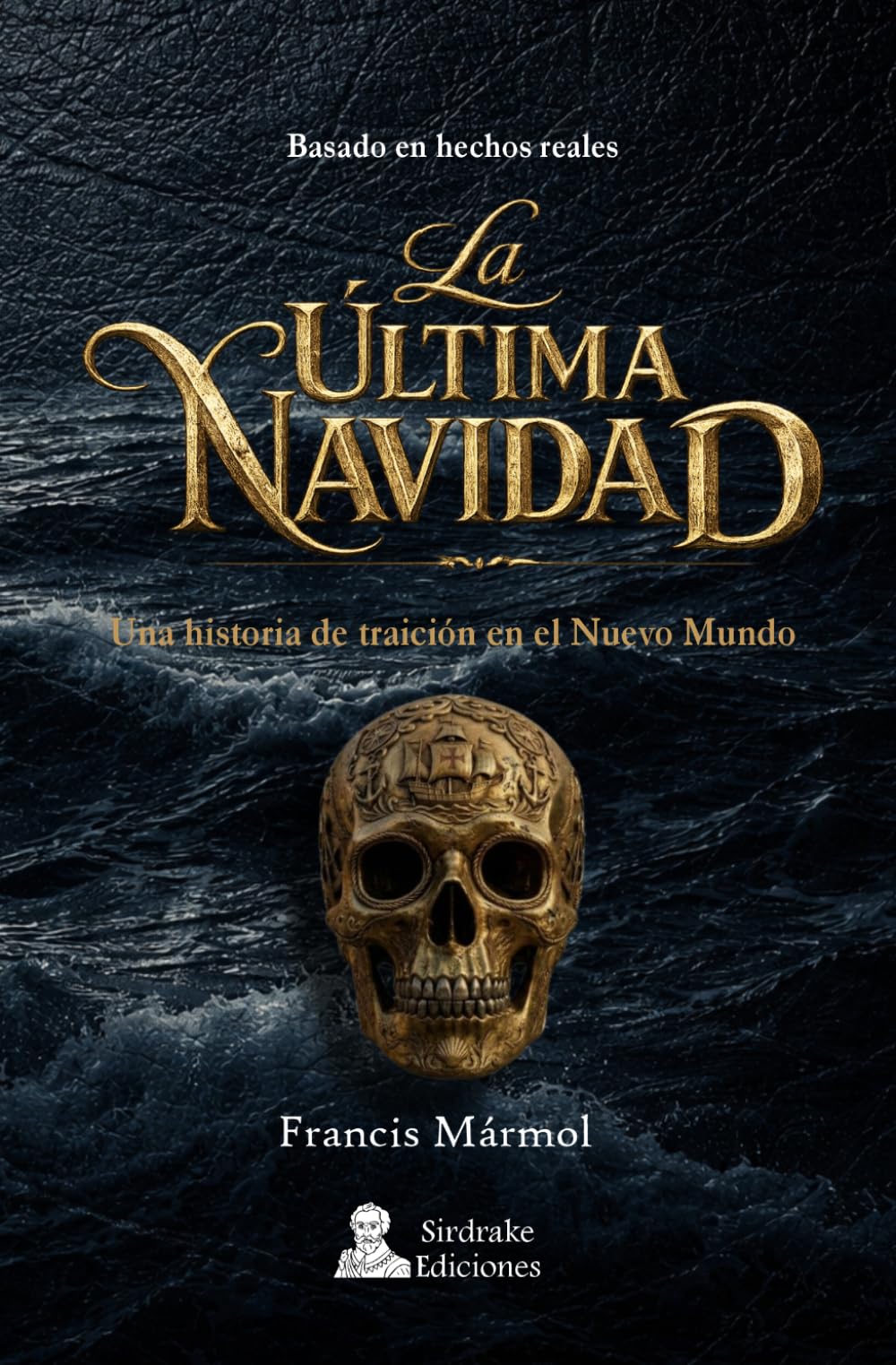 La Última Navidad: Una historia de traición en el Nuevo Mundo