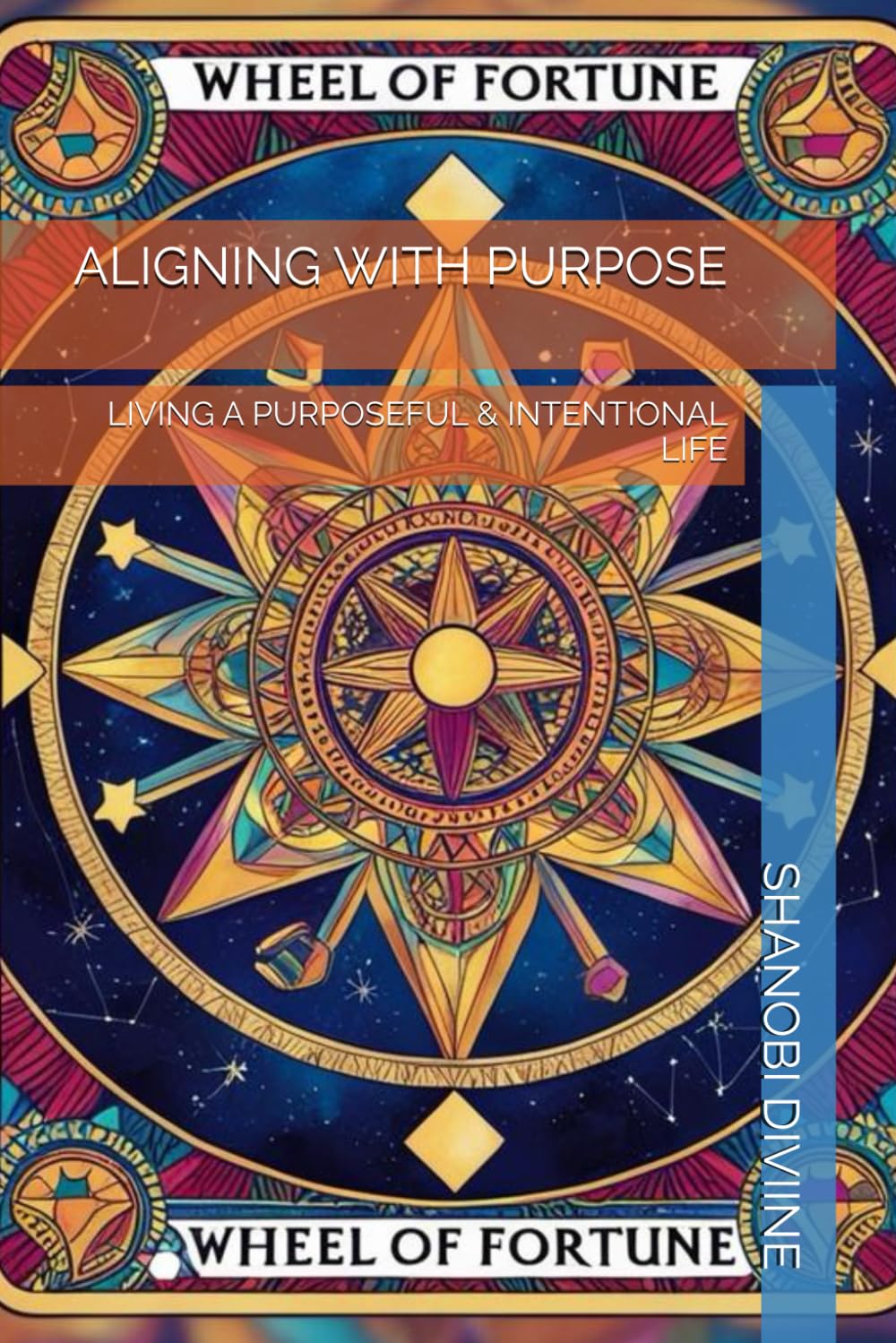 ALIGNING WITH PURPOSE: LIVING A PURPOSEFUL & INTENTIONAL LIFE