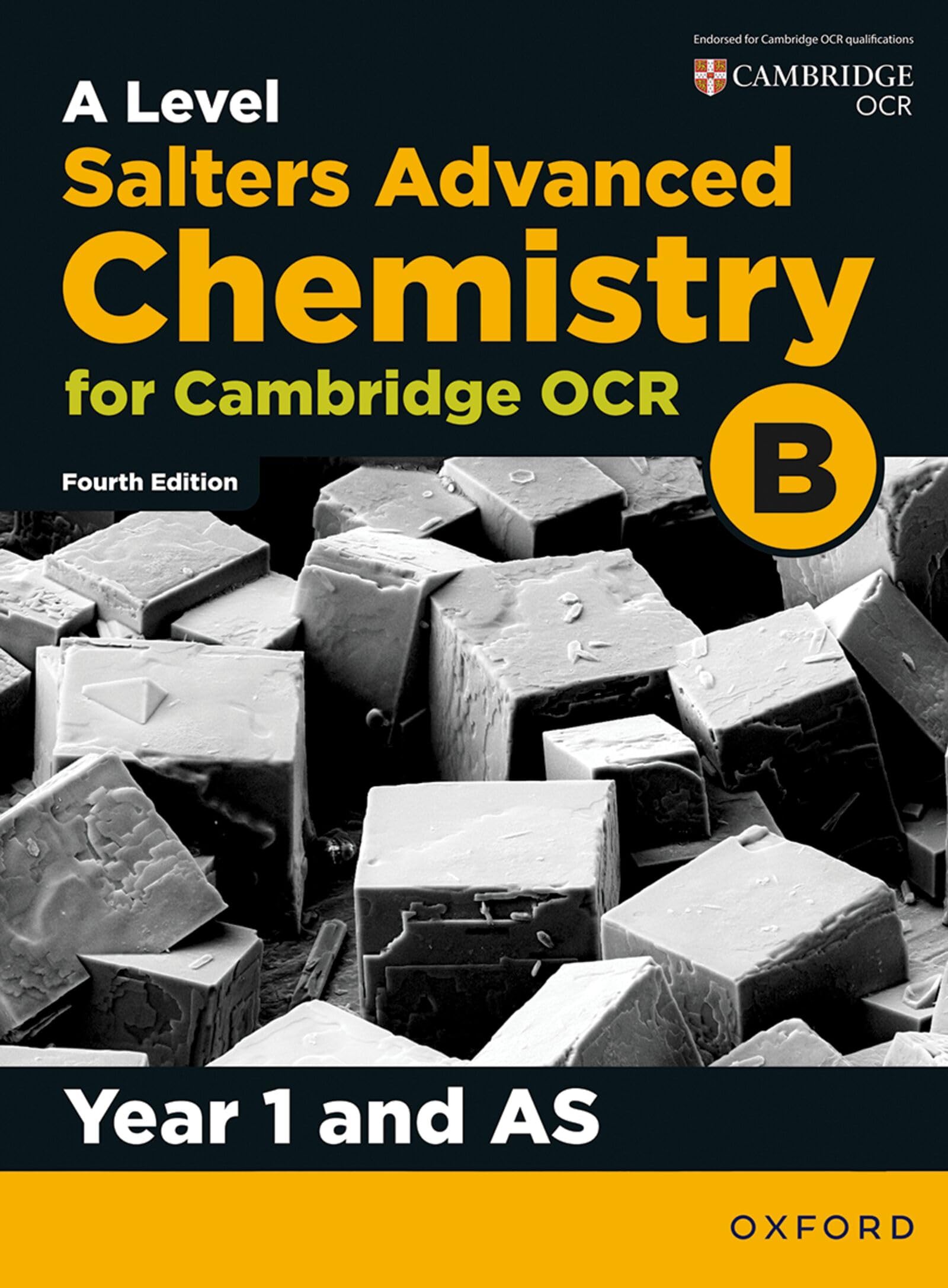 OCR A Level Salters' Advanced Chemistry Year 1 and AS Student Book 4th Edition