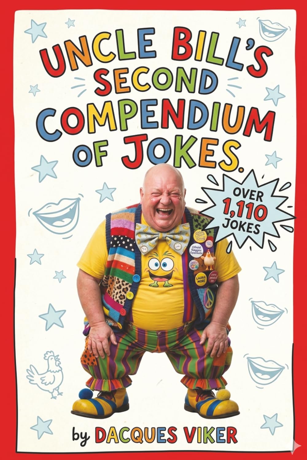 Uncle Bill's Second Compendium of Jokes: Hours of Laughs