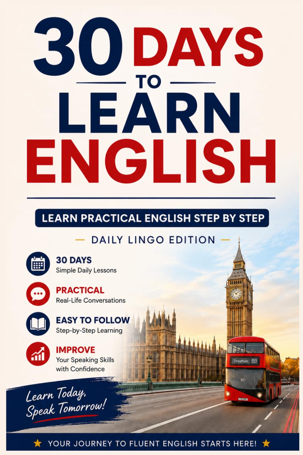 30 Days to Learn English: Learn Practical English Step by Step in Just 30 Days | Everyday Vocabulary, Conversations & Exercises for Beginners (Learn Languages in 30 days)