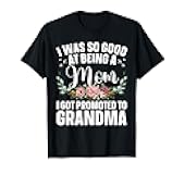 Grandma Art for Mom Women Grandmother Promoted to Grandma T-Shirt