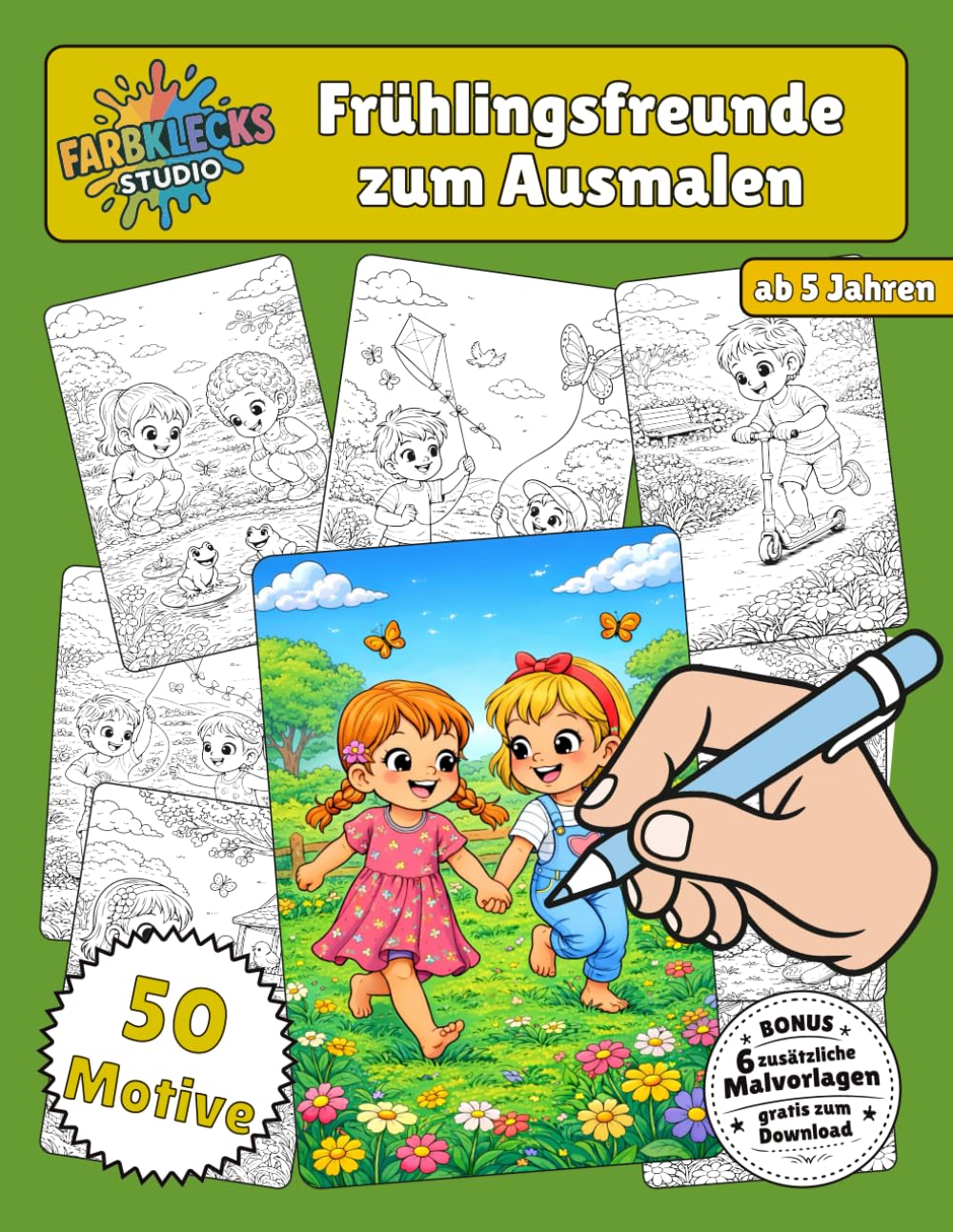 Frühlingsfreunde zum Ausmalen: Liebevolles Frühlings-Malbuch für Kinder mit Blumen, Tieren und Naturmotiven: Kreatives Ausmalbuch für Kinder ab 5 ... zum Download (Freunde zum Ausmalen)
