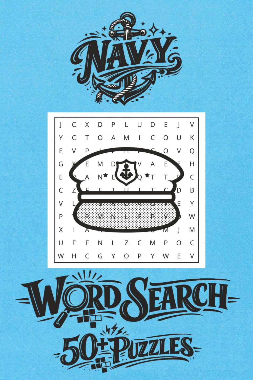 Navy Word Search Puzzle Book: 50+ Naval-Themed Puzzles Featuring Ships, Submarines, Sailors & Maritime Operations | Solutions Included | 6×9 Inches, 110 Pages