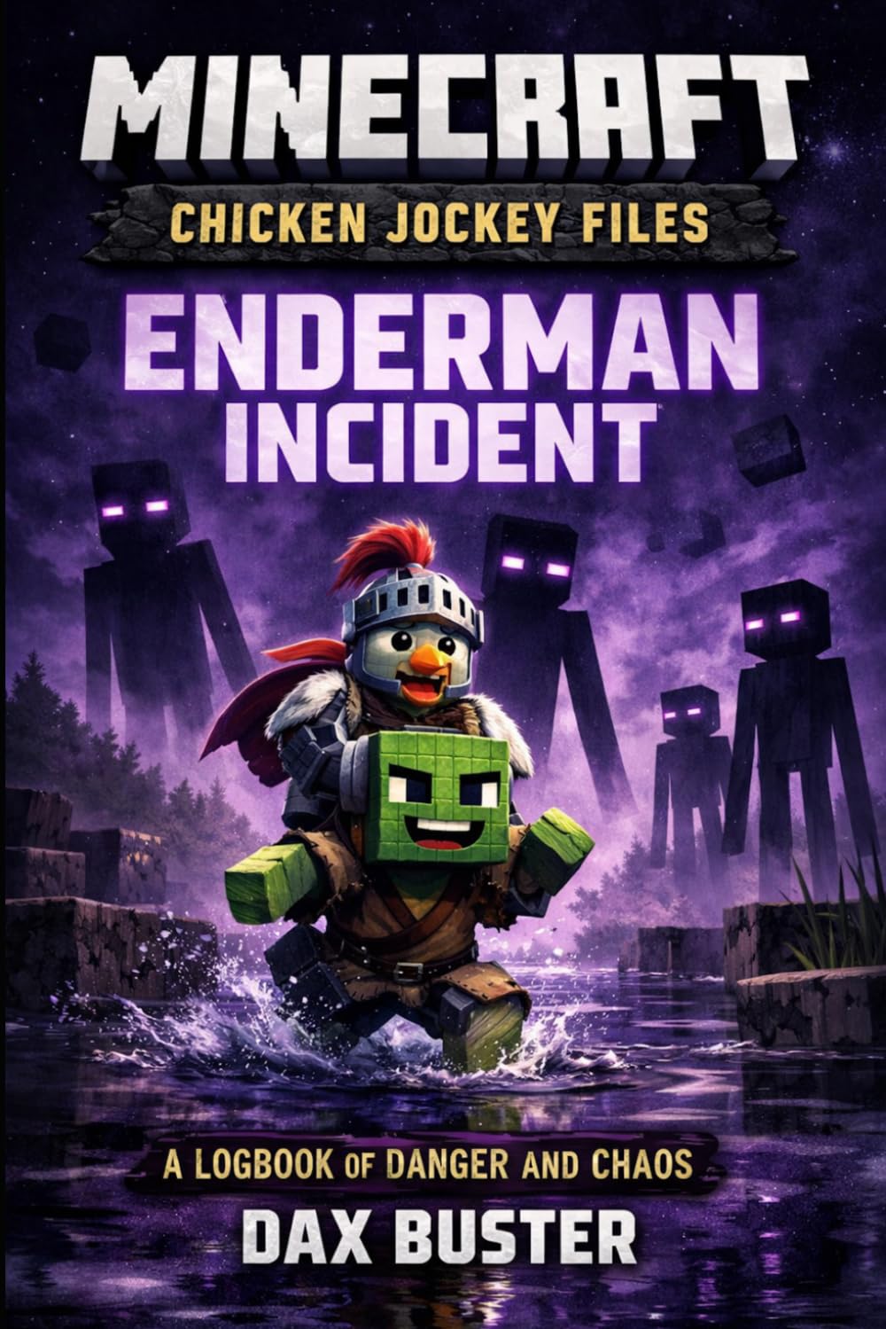 Minecraft: Chicken Jockey Files – Enderman Incident: An Unofficial Adventure Told Through Secret Records