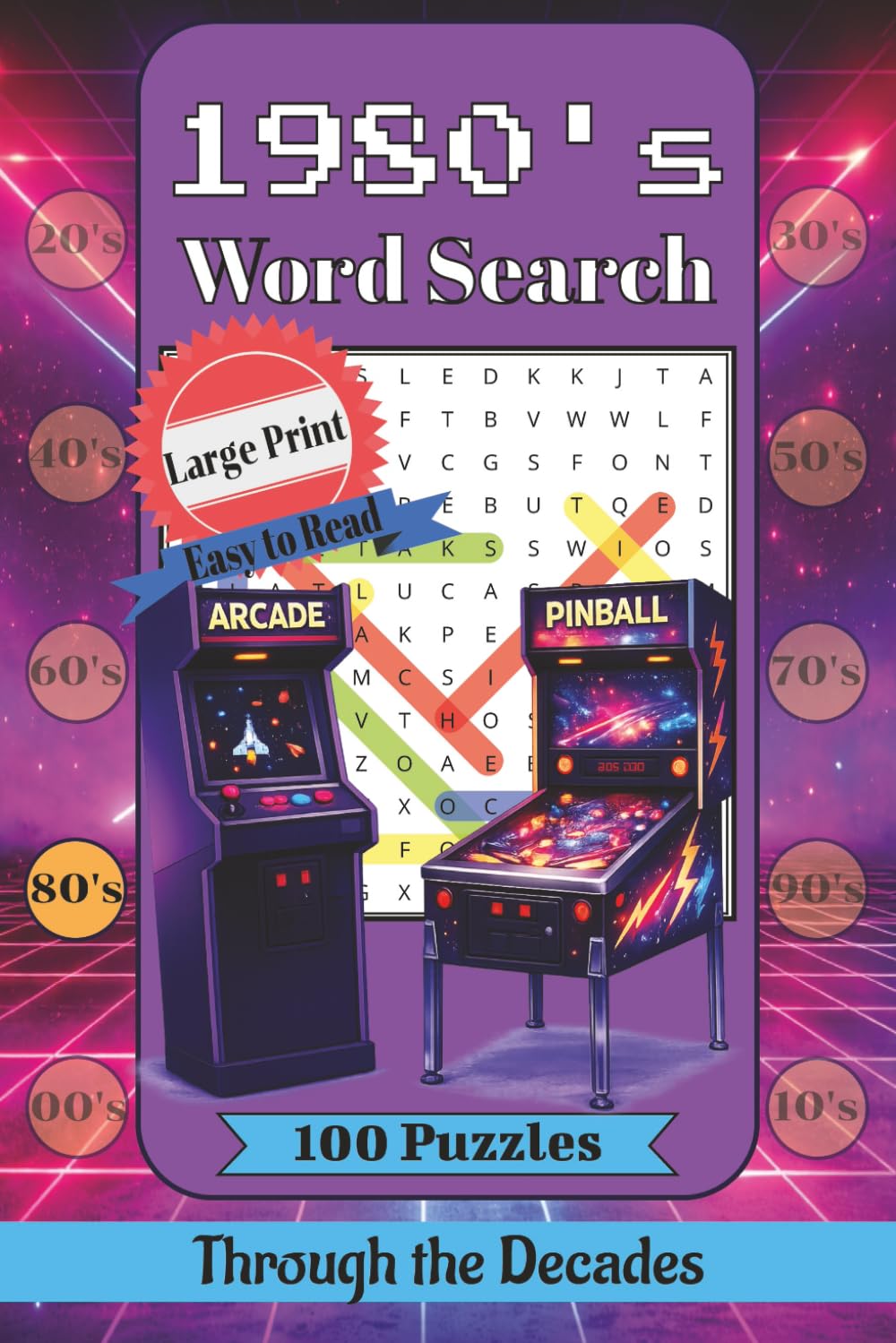 1980s Word Search Puzzle Book: Large Print Nostalgic Puzzles About Movies, Television, Music, Fashion, and Pop Culture (Through the Decades)