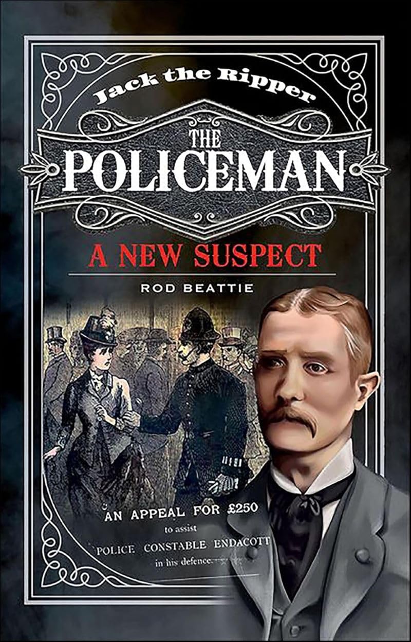 Jack the Ripper - The Policeman: A New Suspect