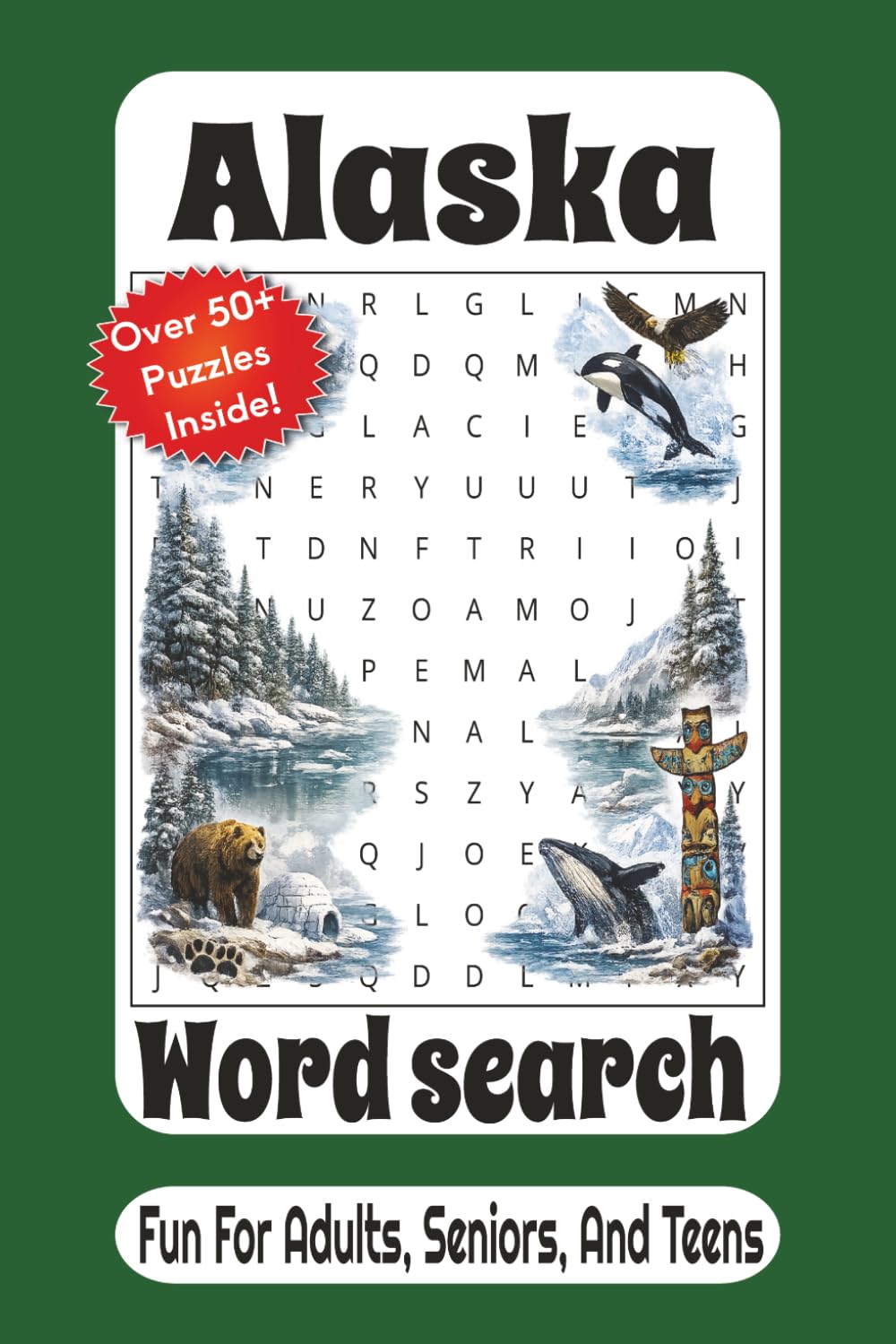 Alaska Word Search: Fun, Relaxing Puzzles Inspired by The Last Frontier