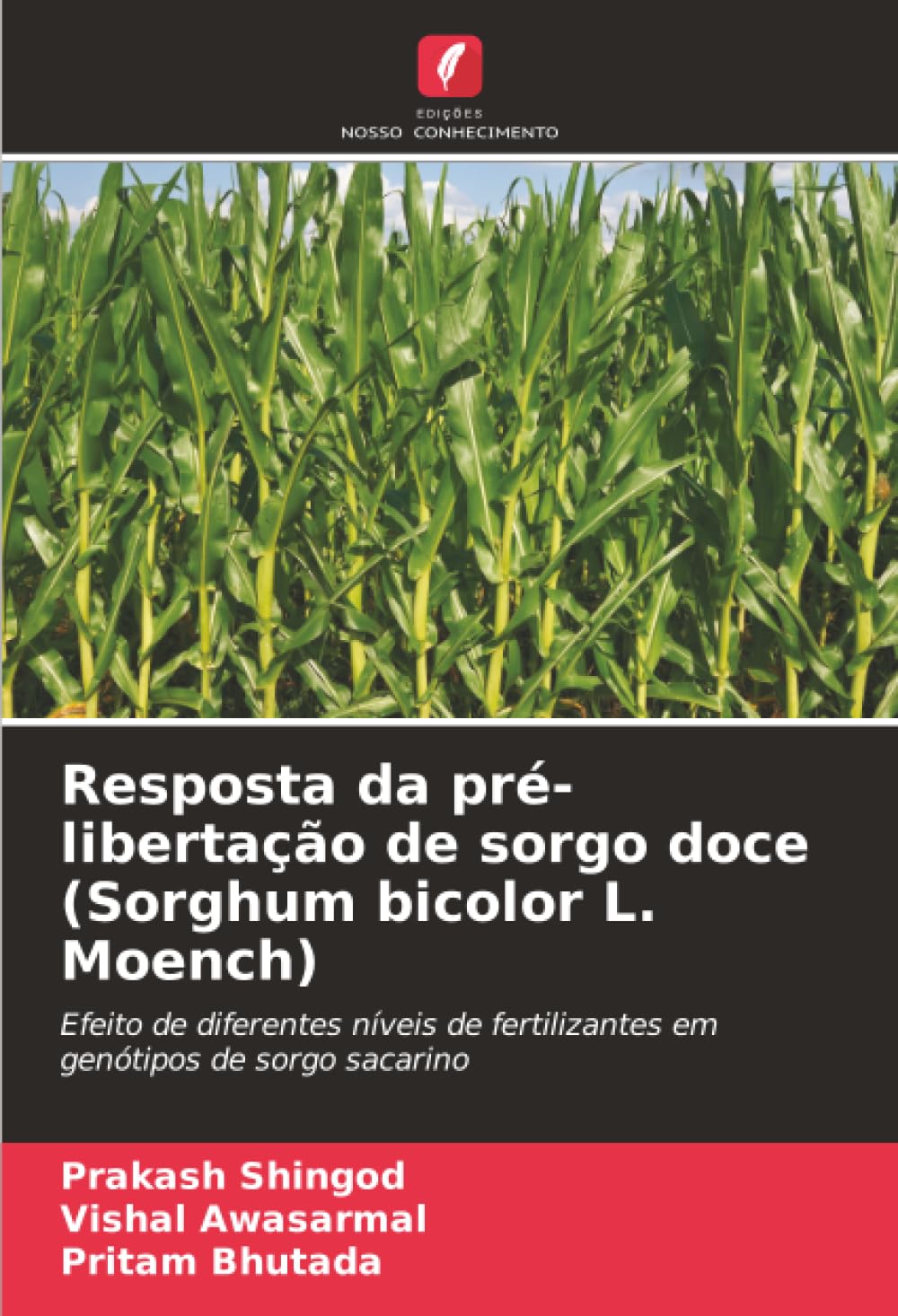Resposta da pré-libertação de sorgo doce (Sorghum bicolor L. Moench): Efeito de diferentes níveis de fertilizantes em genótipos de sorgo sacarino