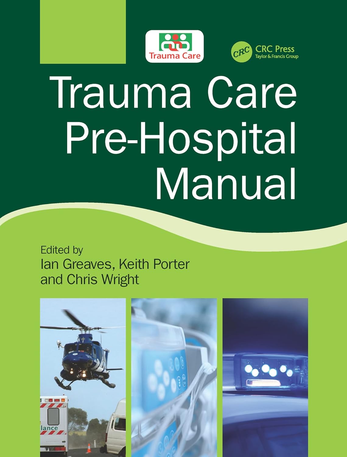 Buy Trauma Care PreHospital Manual Book Online at Low Prices in India
