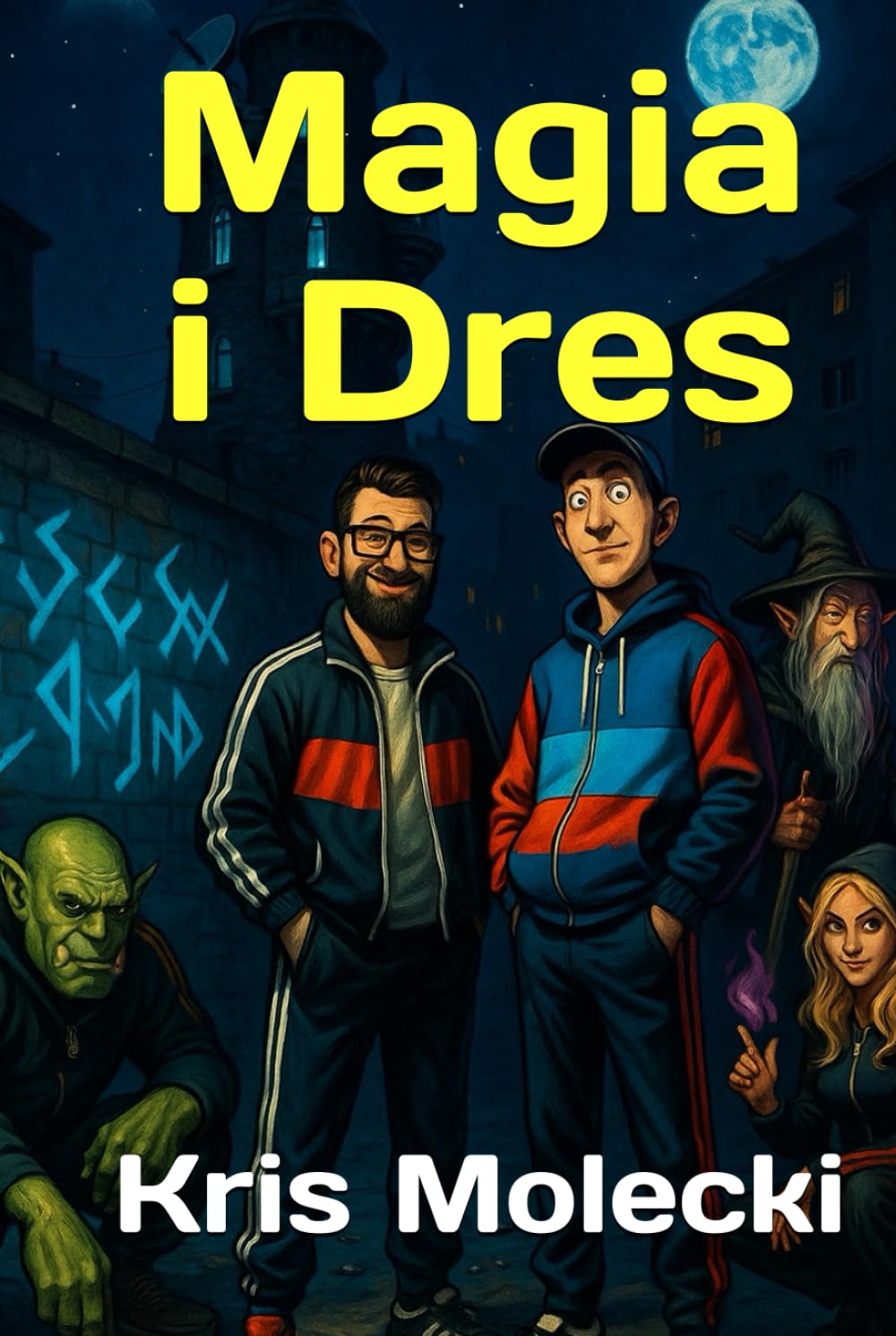 Magia i Dres: Wyprawa