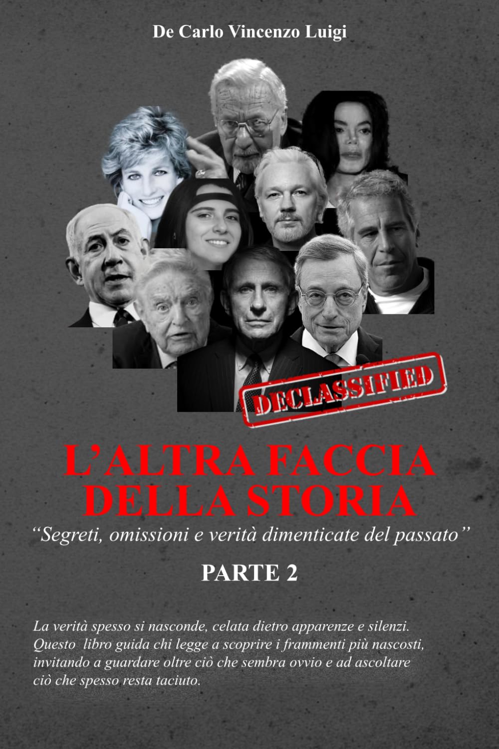 L'ALTRA FACCIA DELLA STORIA: Omissioni,segreti e verità nascoste del passato