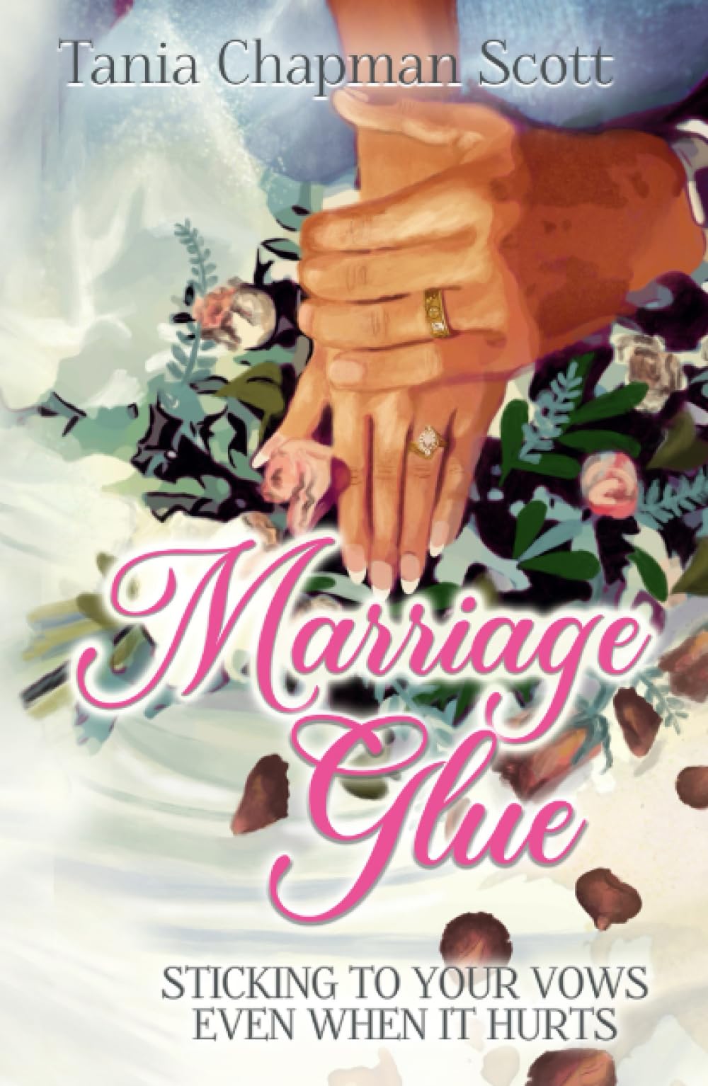 Marriage Glue: Sticking To Your Vows, Even When It Hurts