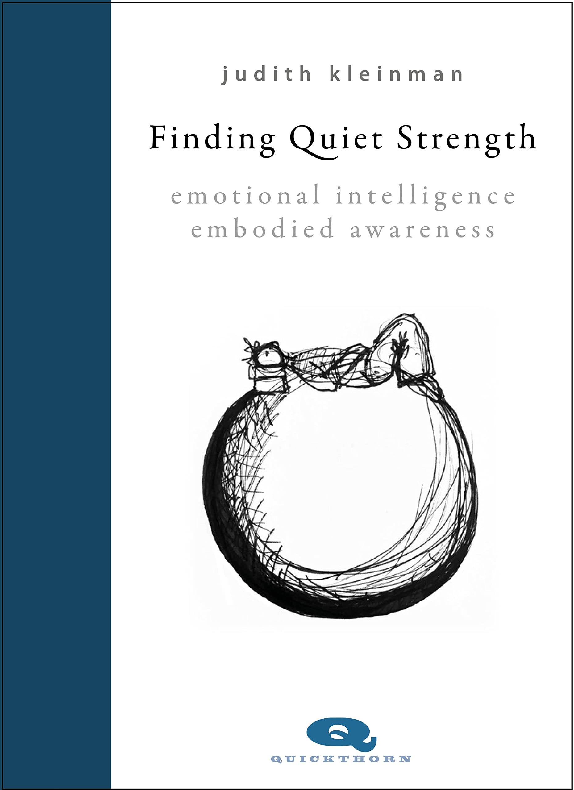 Finding Quiet Strength: Emotional Intelligence, Embodied Awareness: 0 (Spirituality)