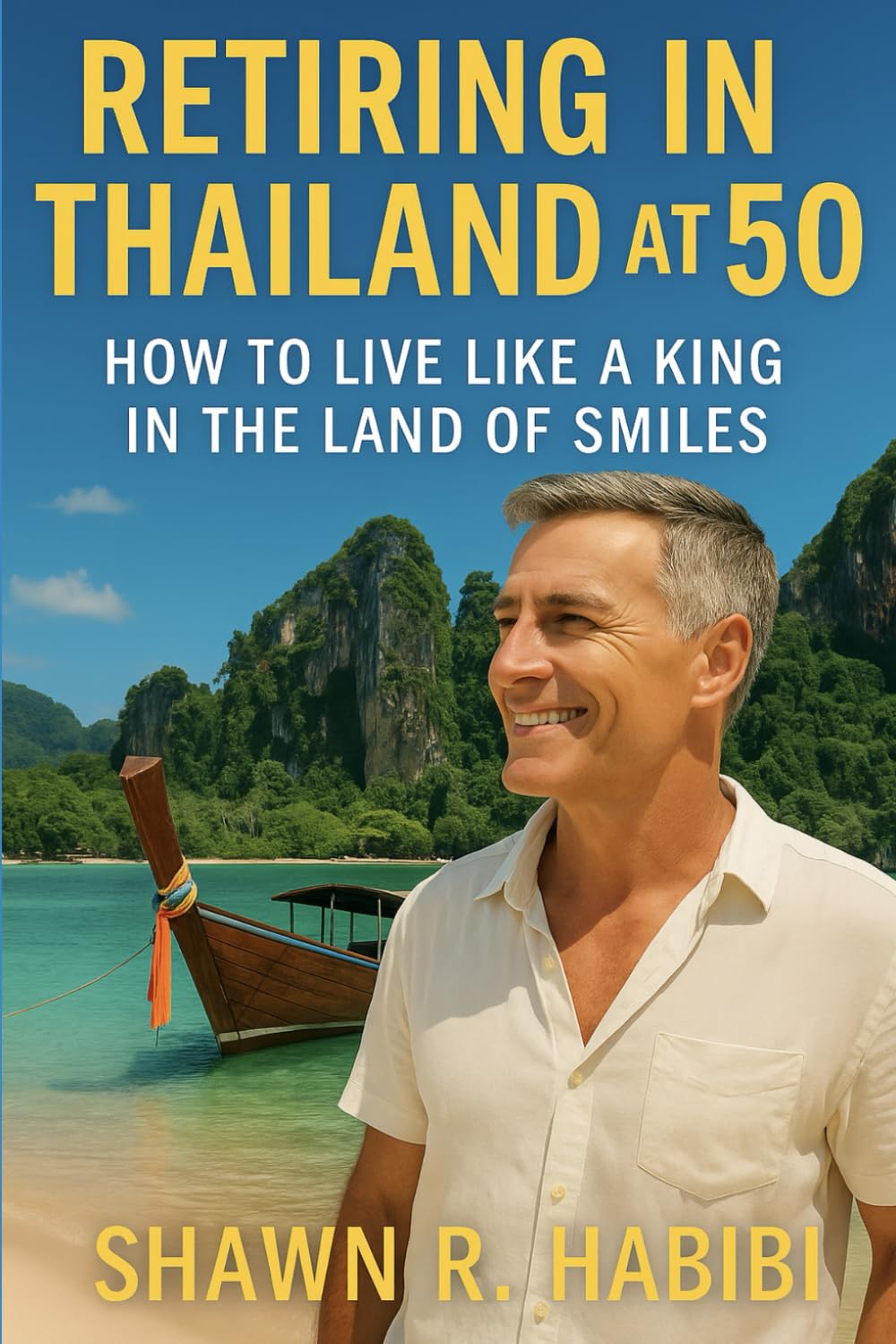 Retiring in Thailand at 50: How to Live Like a King in the Land of Smiles