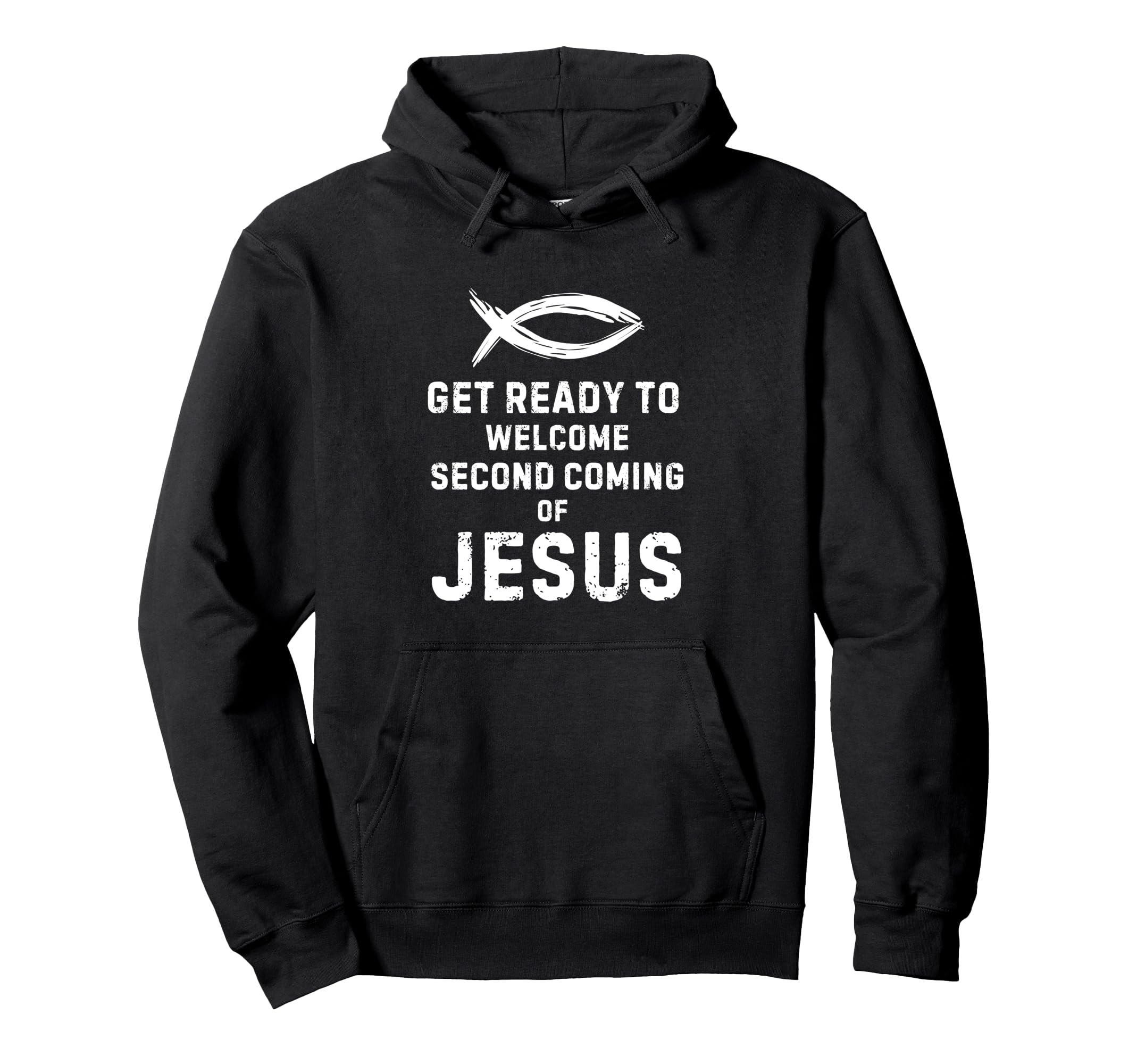 Ichthys Zonyon Get Ready Welcome Second Coming Jesus Vintage Pullover Hoodie