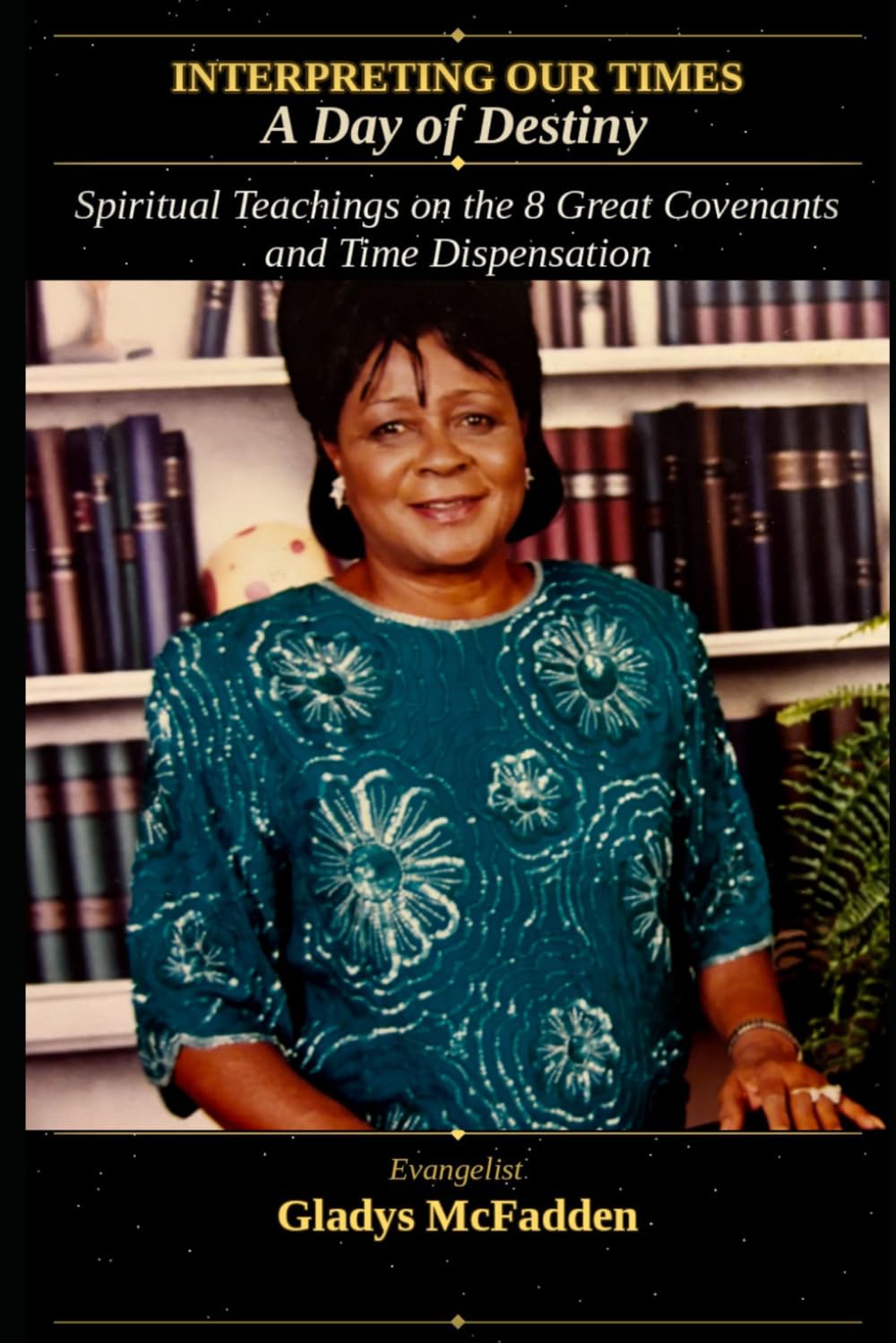 Interpreting Our Times: A Day of Destiny