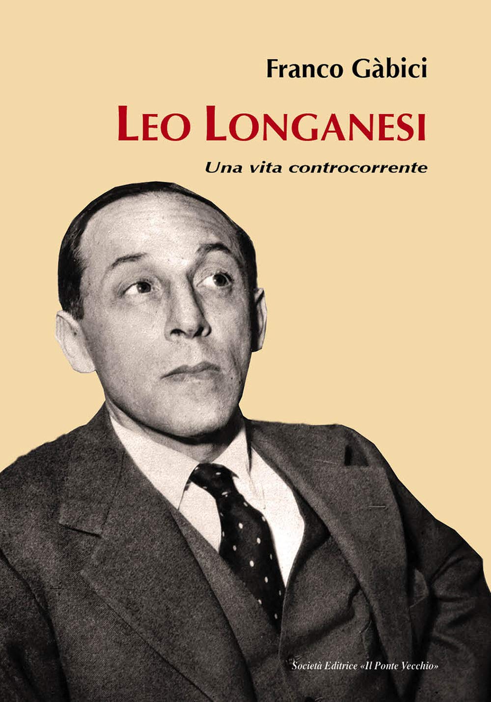 Leo Longanesi. Una Vita Controcorrente - 4