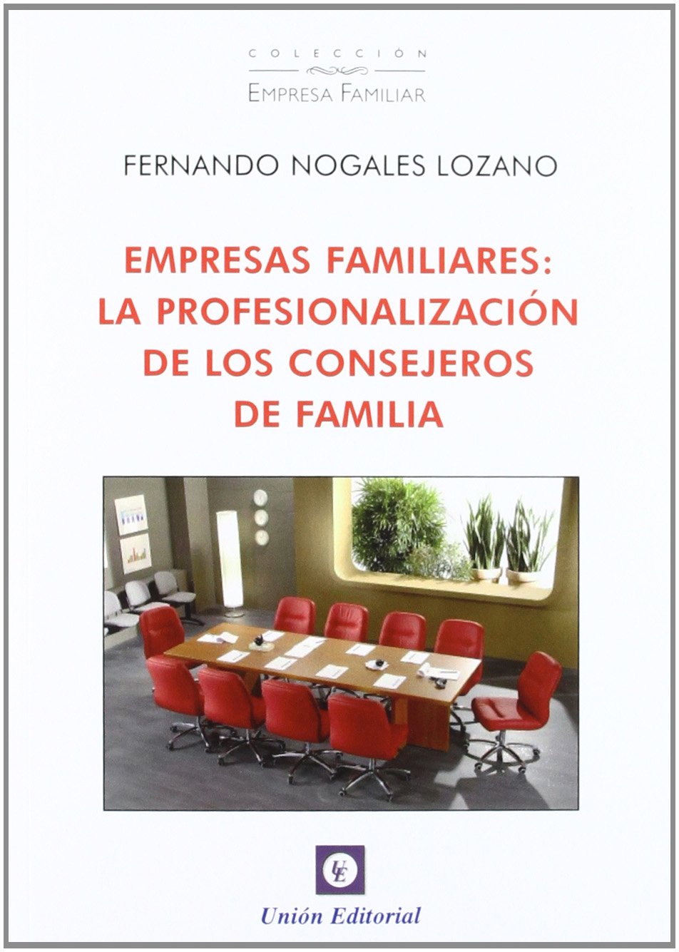 Empresas familiares: La profesionalización de los consejeros de familia