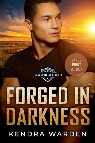 Forged in Darkness: Large Print (Kendra Warden Large Print)