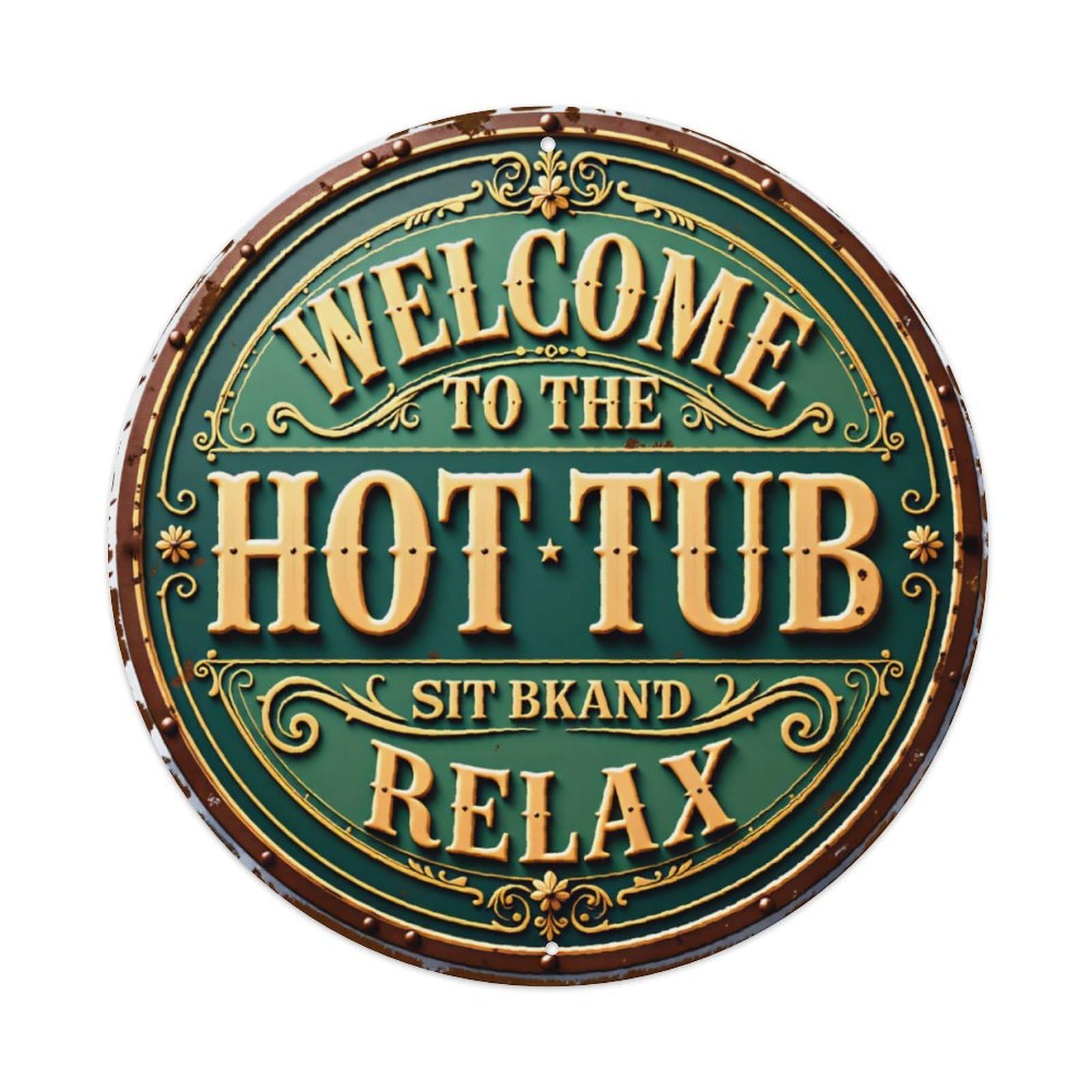 Vintage Welcome to The Hot Tub Sit Back And Relax Round Metal Sign Vintage Aluminium Metal Sign, Retro Wall Decor for Home, Bar, Garage & Farmhouse 20x20cm