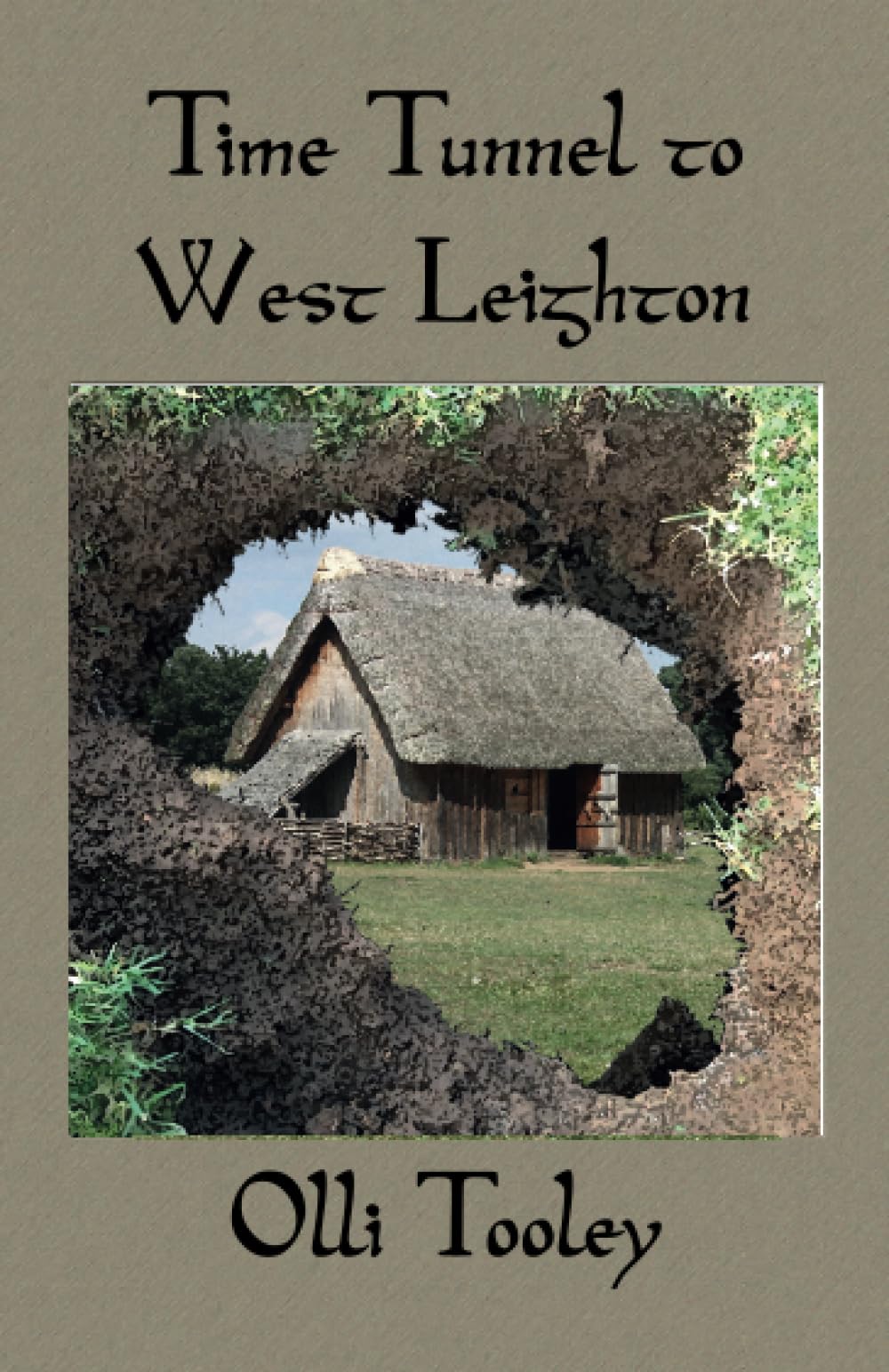 Time Tunnel to West Leighton: Volume 4