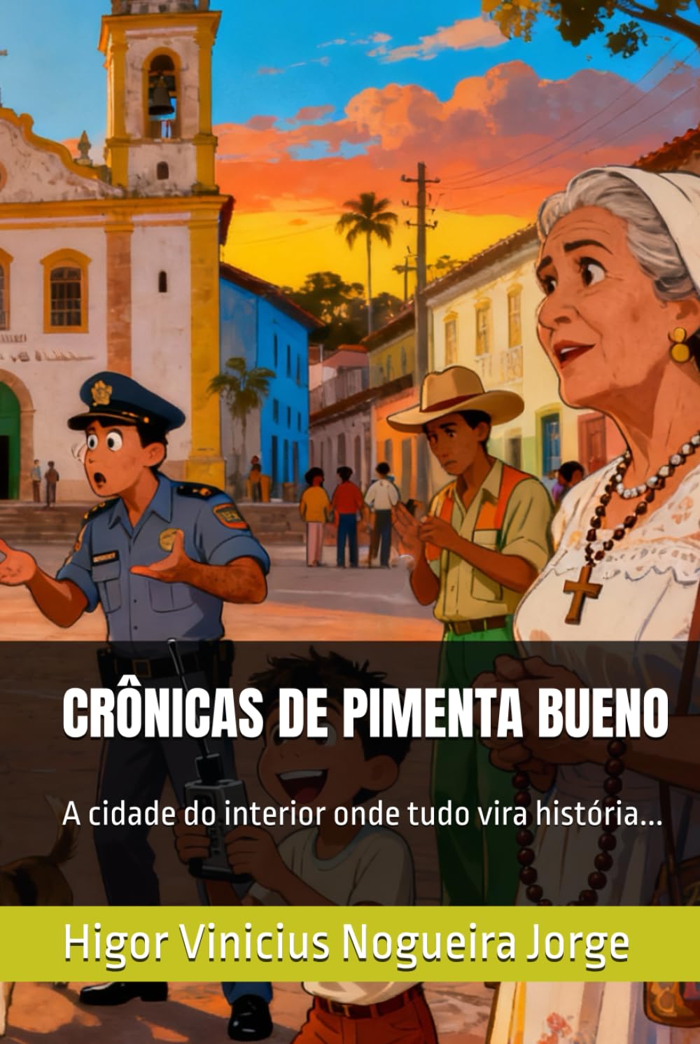 CRÔNICAS DE PIMENTA BUENO: A cidade do interior onde tudo vira história...