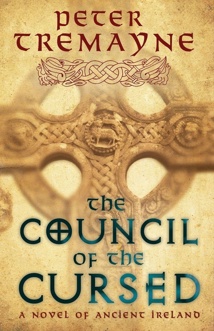 The Council of the Cursed (Sister Fidelma Mysteries Book 19) : A deadly Celtic mystery of political intrigue and corruption
